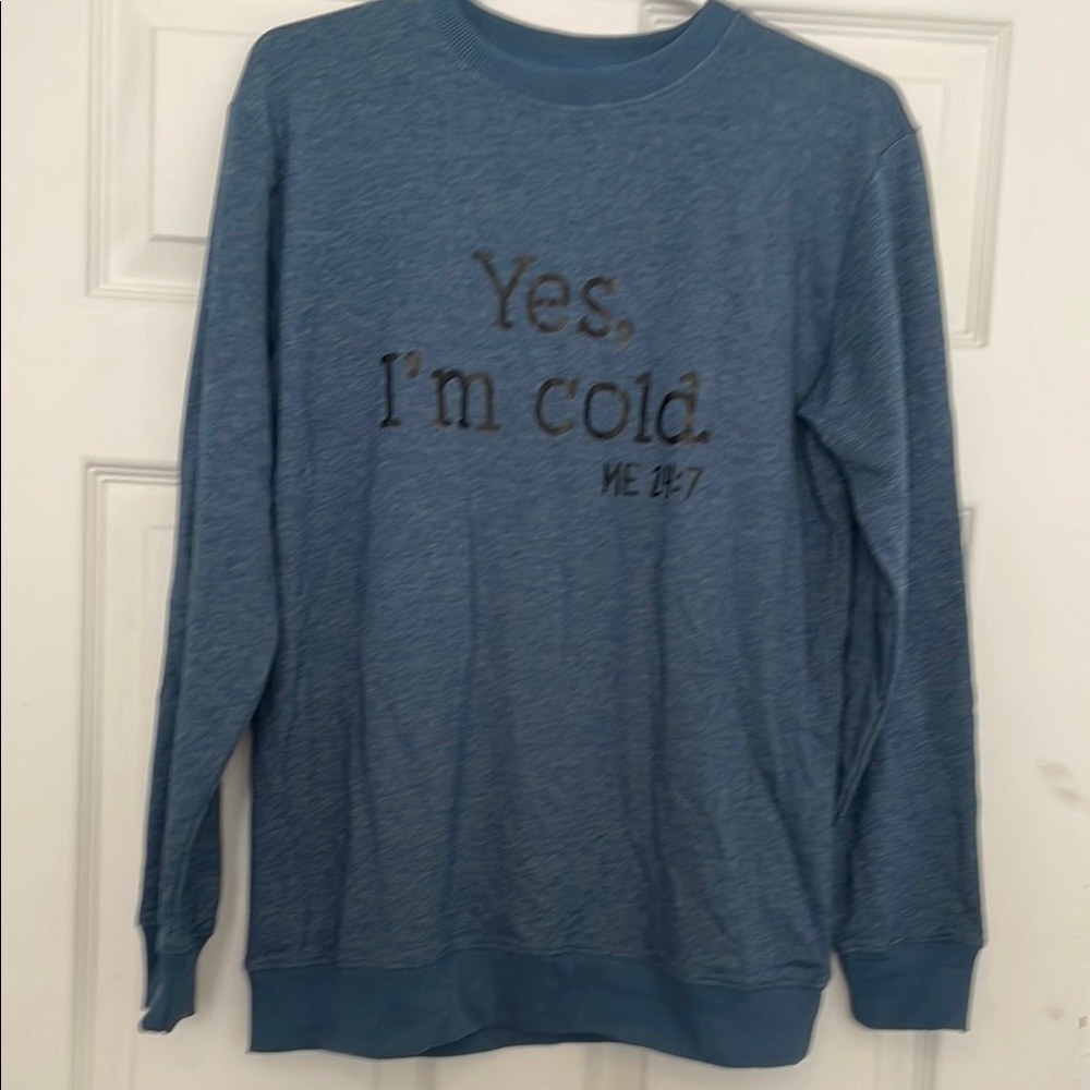 Blue Crewneck Sweatshirt with Humorous Text